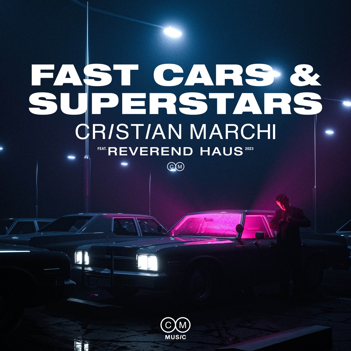 Fast Cars & Superstars (feat. Reverend Haus)